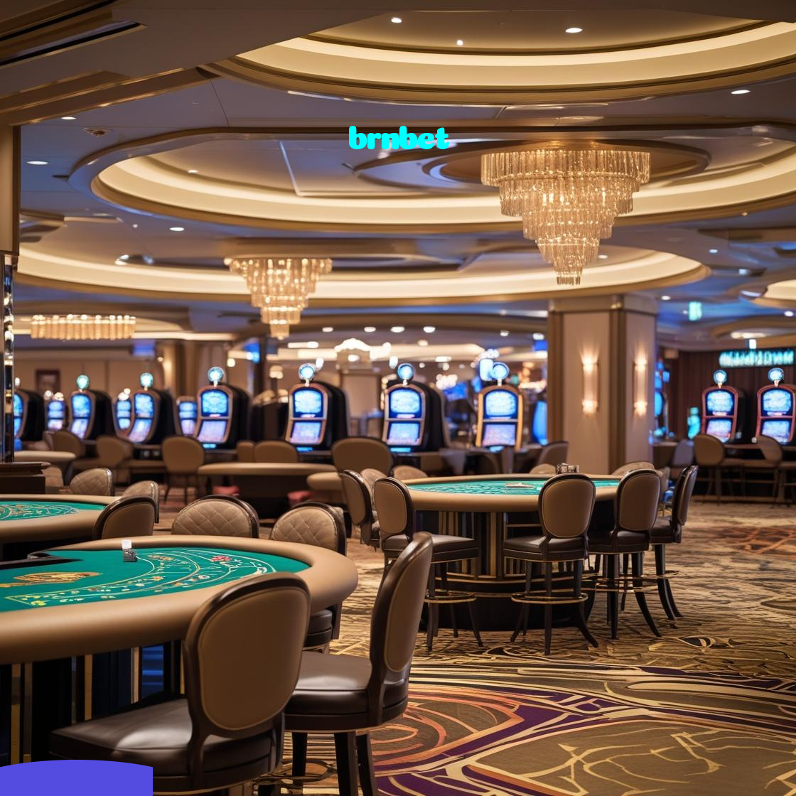 brnbet：O cassino online mais seguro para apostar no futebol e jogar blackjack!