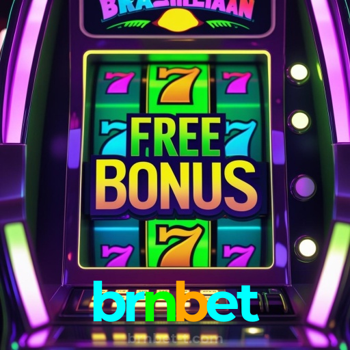 brnbet：O melhor cassino para apostar no futebol e ganhar em jogos de cassino!